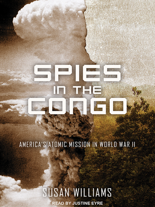 Title details for Spies in the Congo by Susan Williams - Wait list